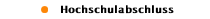 Hochschulabschluss